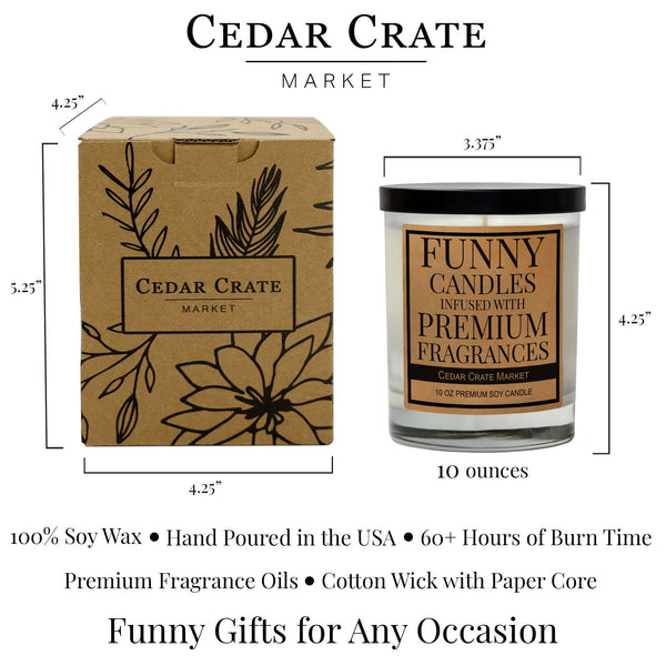 Look Who Is  Ready For Their Colonoscopy Soy Candle