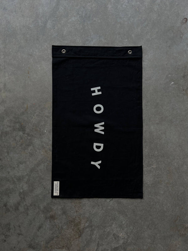 HOWDY FLAG - BLACK