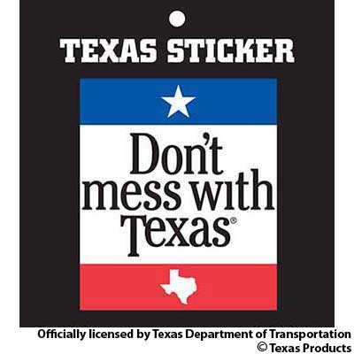 Dont Mess With Texas - Sticker